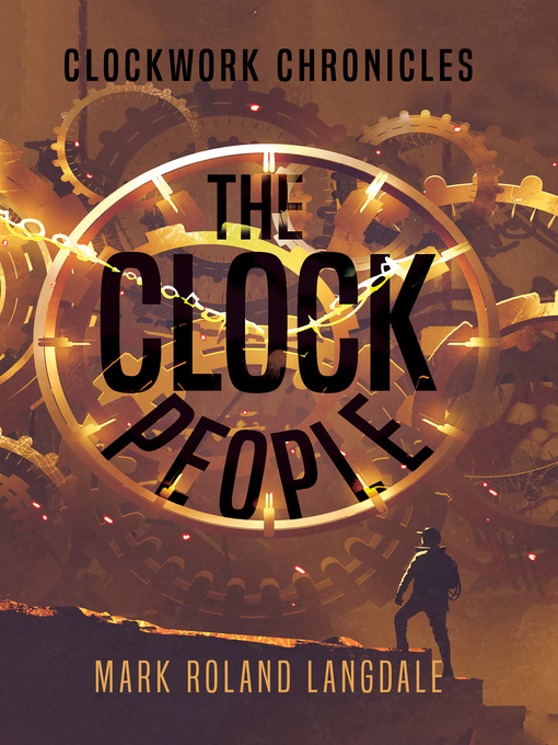 Title details for The Clock People by Mark Roland Langdale - Available